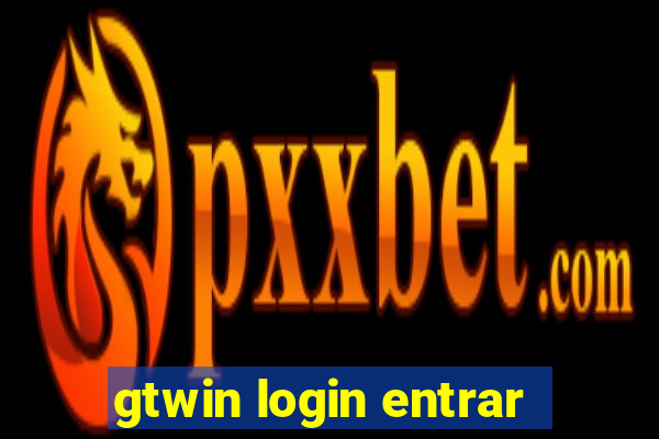 gtwin login entrar